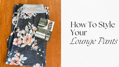 How To Style Your Lounge Pants To Make Them Look Stunning?